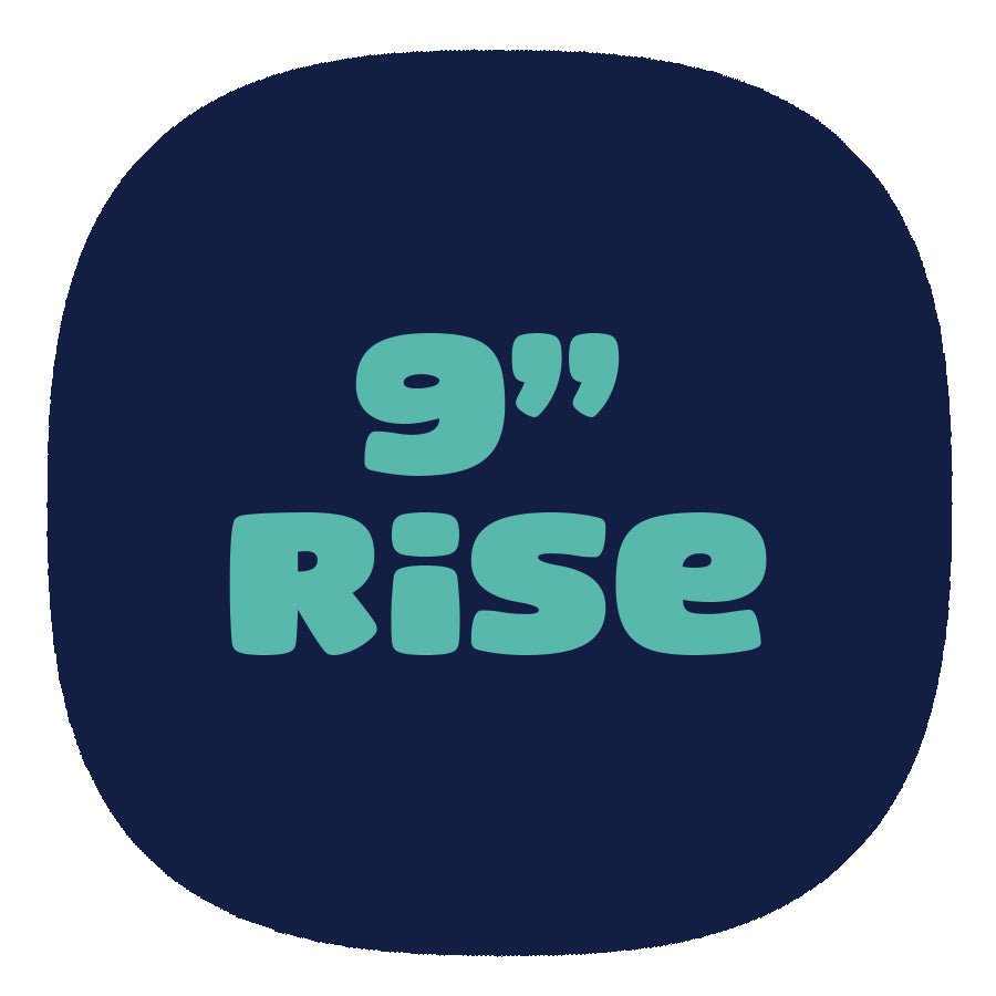 9" Rise