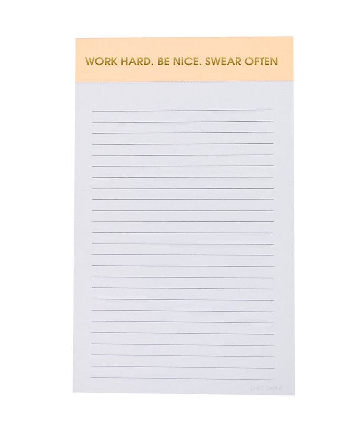 Note Pads - 5 Sayings Chez Gagne One Size Work Hard Be Nice Swear Often